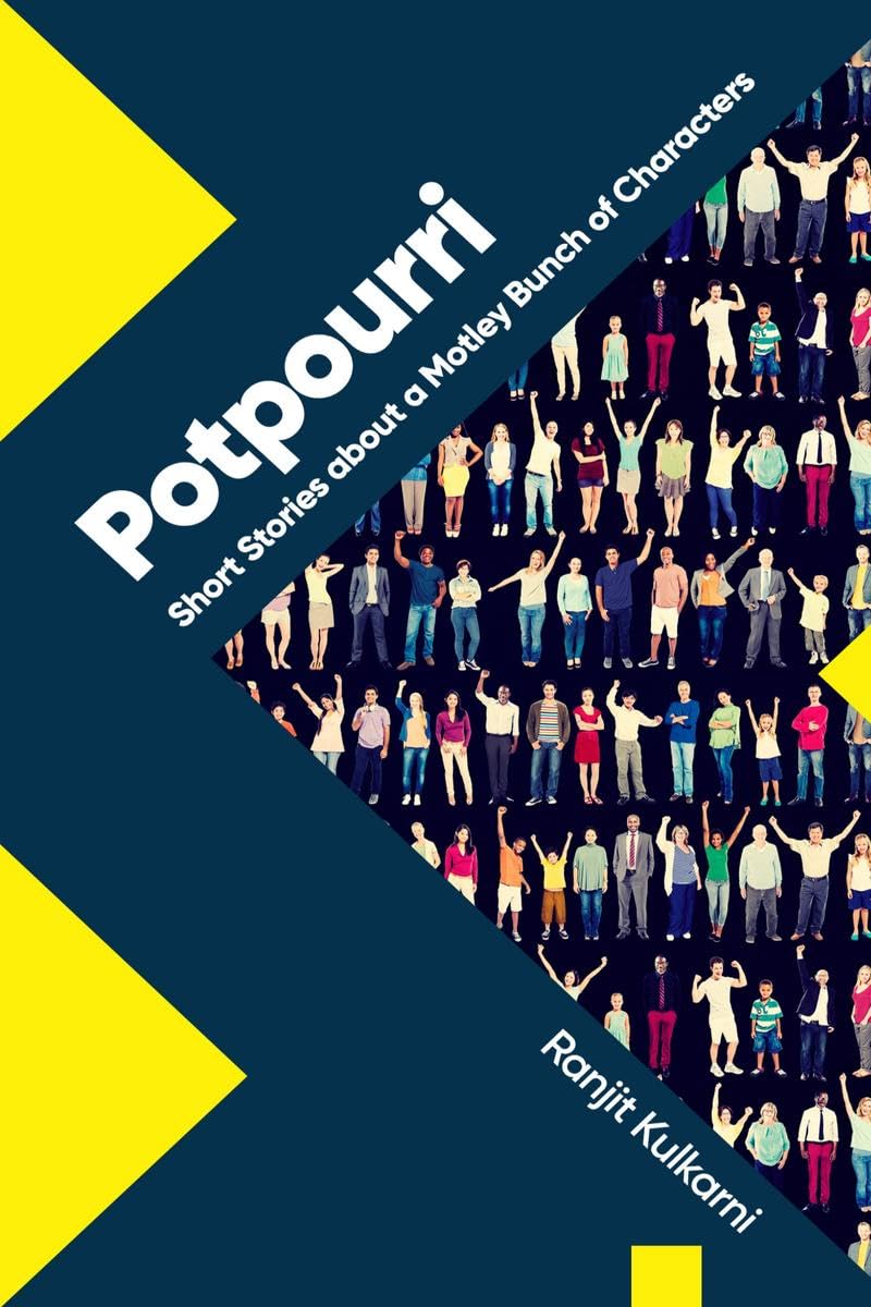 Potpourri : A Motley Bunch of Long and Short Stories