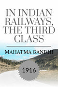 IN INDIAN RAILWAYS, THE THIRD CLASS