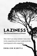 Laziness : The Eternal Source of Peace