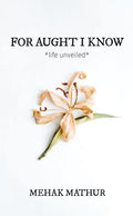 For Aught I Know