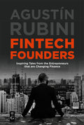 The Fintech Revolution: From The Eyes Of Fintech Entrepreneurs
