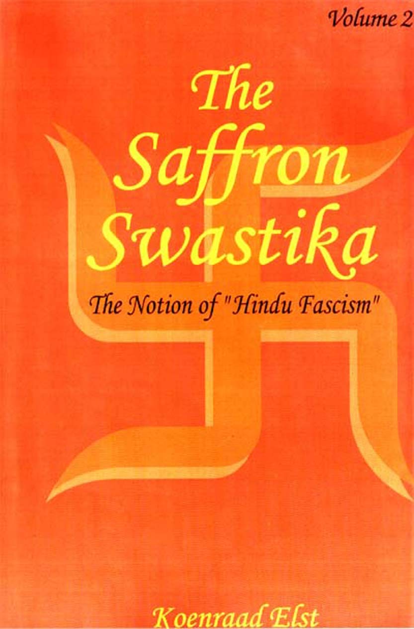 The Saffron Swastika: The Notion of Hindu Fascism