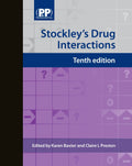 Stockleys Drug Interactions: A Source Book of Interactions, Their Mechanisms, Clinical Importance and Management
