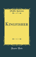 Kingfisher (Classic Reprint)