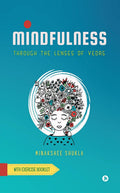 Mindfulness: Through The Lenses Of Vedas