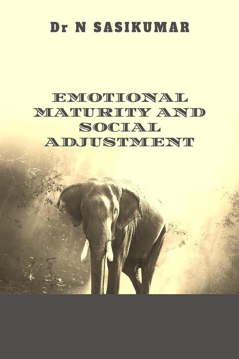 EMOTIONAL MATURITY AND SOCIAL ADJUSTMENT