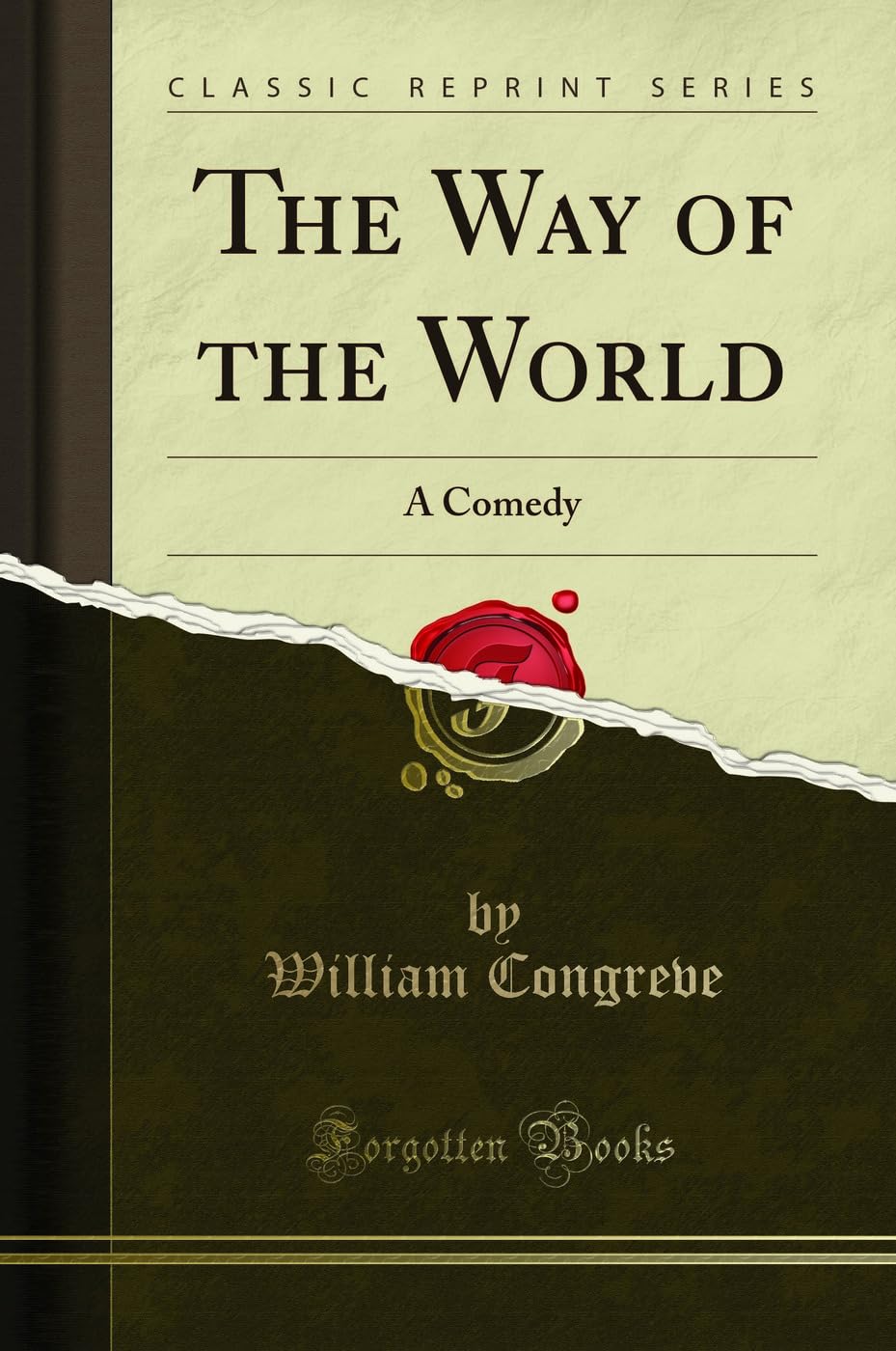 The Way of the World: A Comedy (Classic Reprint)