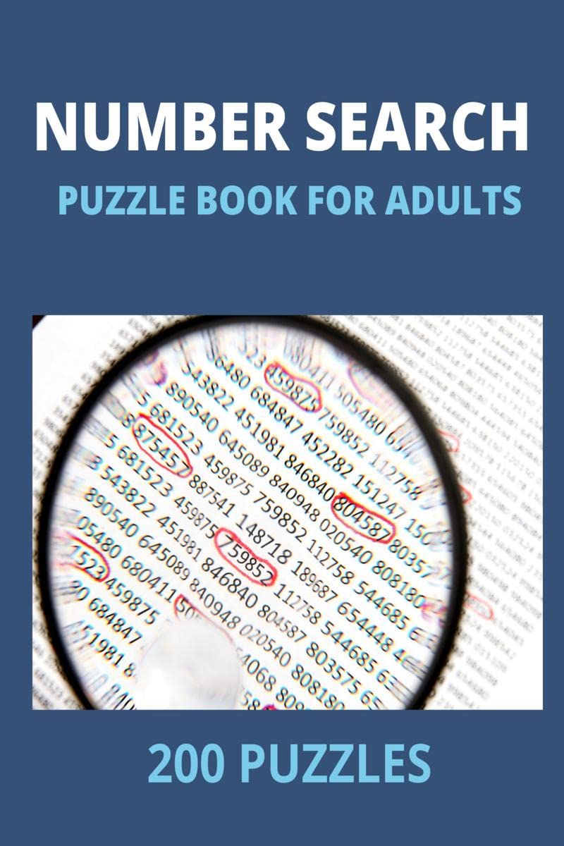 Number Search Puzzle Book for Adults : Big Puzzle book with Number Find Puzzles for Seniors, Adults and all other Puzzle Fans | 
