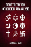 RIGHT TO FREEDOM OF RELIGION: AN ANALYSIS