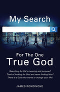 My Search for the One True God