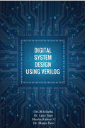 Digital System Design Using Verilog