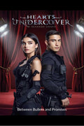 Hearts Undercover: Between Bullets and Promises