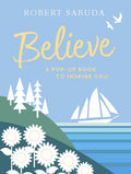 Believe: A Popup Book to Inspire You