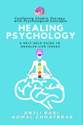 Healing Psychology: Conflating Chakra Therapy With Psychological Concepts