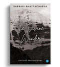 The Divine Wonder:Kailash Mansarovar
