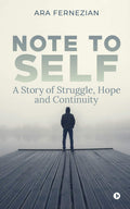 Note To Self : A Story Of Struggle, Hope And Continuity