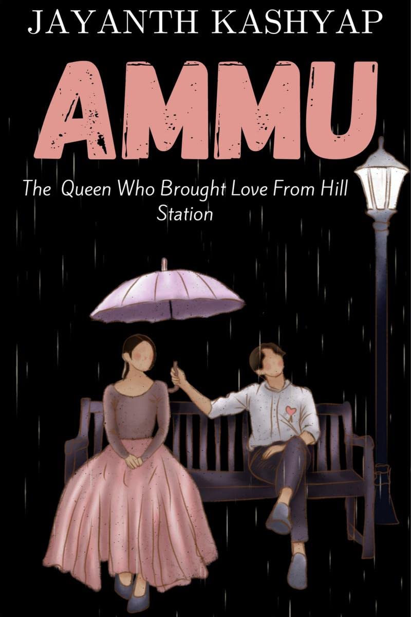 Ammu : The Queen Who Brought Love From Hill Station