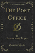 The Post Office (Classic Reprint)