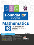 Disha Foundation Course In Mathematics Class 9 With Case Study Approach For Iit Jee/ Olympiad  6Th Edition