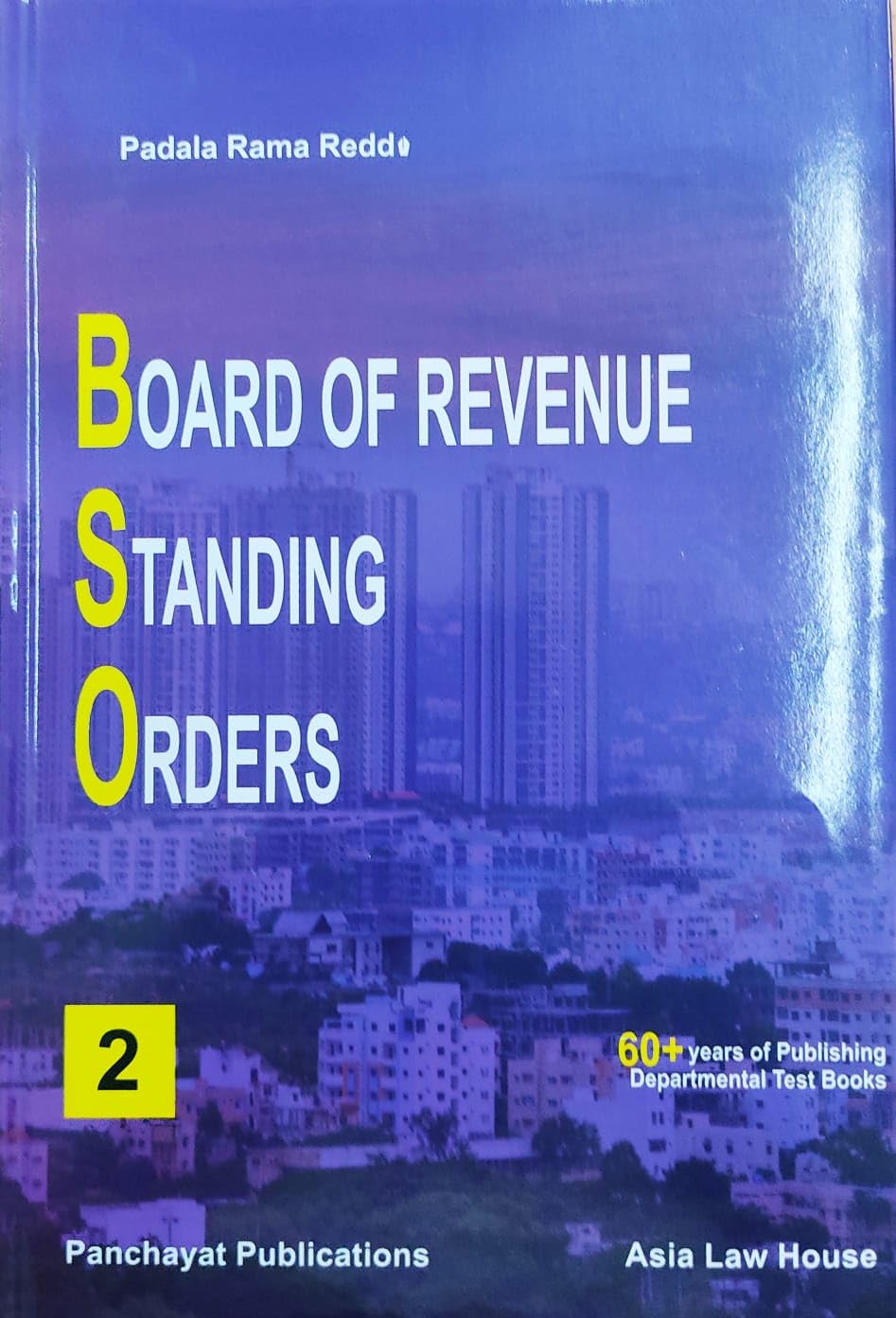 Board Of Revenue Standing Orders (Set Of 2 Vols.) By Padala Rama Reddi, Edition 2022