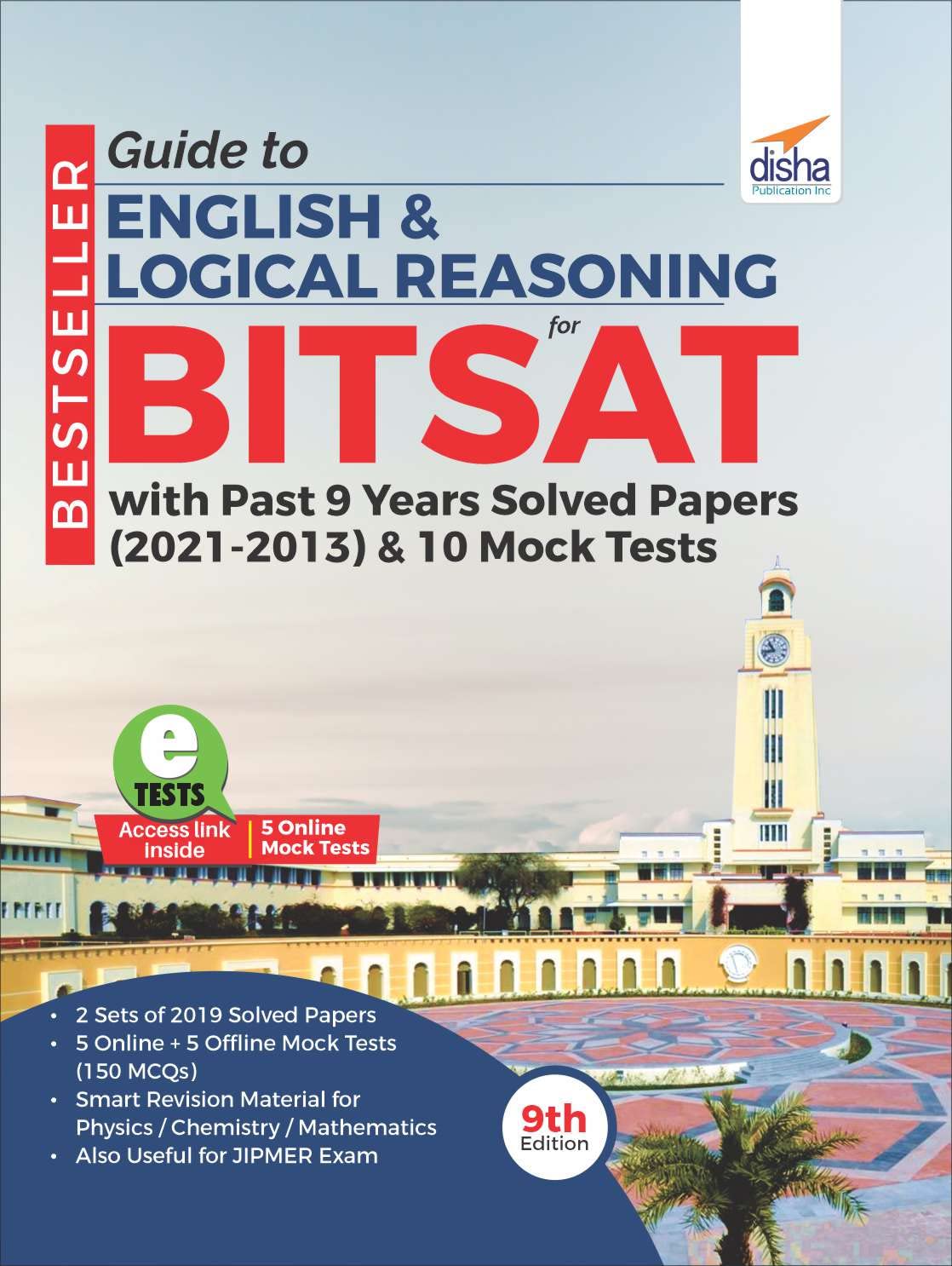 Guide To English & Logical Reasoning For Bitsat With Past 9 Years Solved Papers (2021  2013) & 10 Mock Tests 9Th Edition