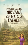 Posthumous Nirvana of Tojos Father