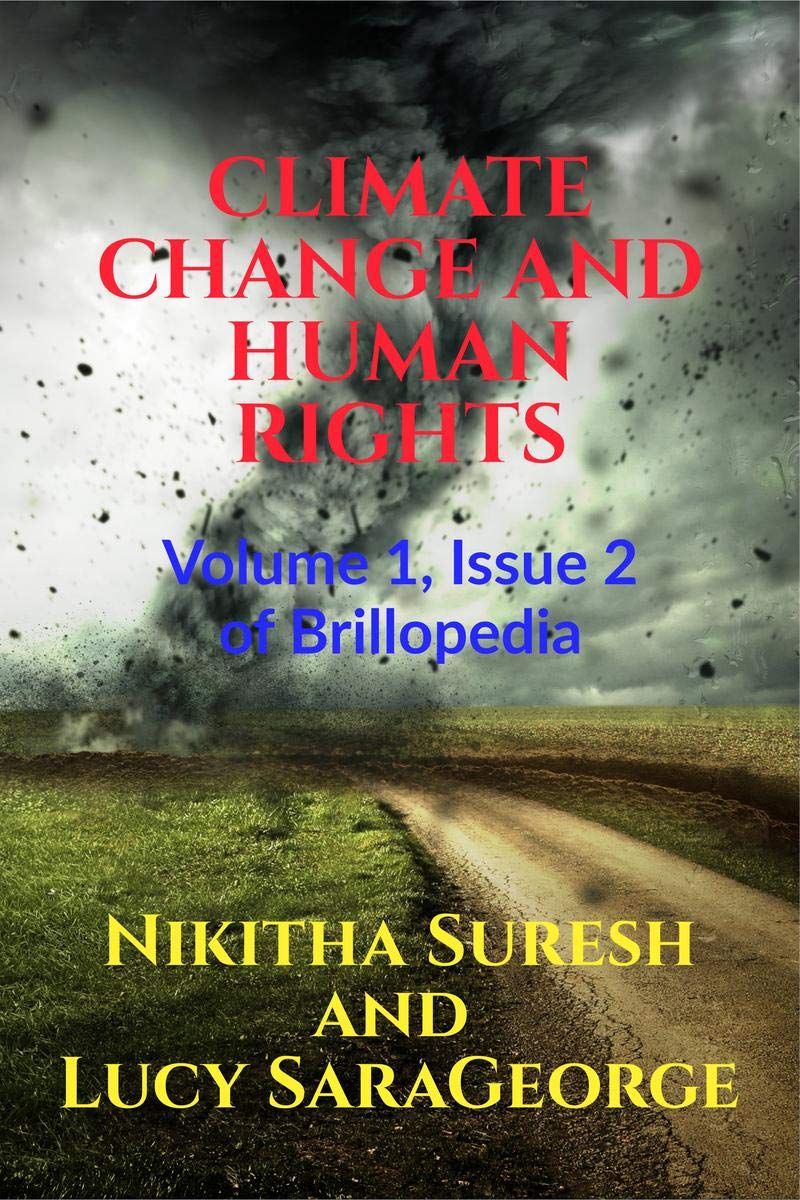Climate Change And Human Rights : Volume 1, Issue 2 Of Brillopedia