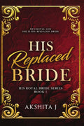 His Replaced Bride: Replaced Bride Billionaire Romance