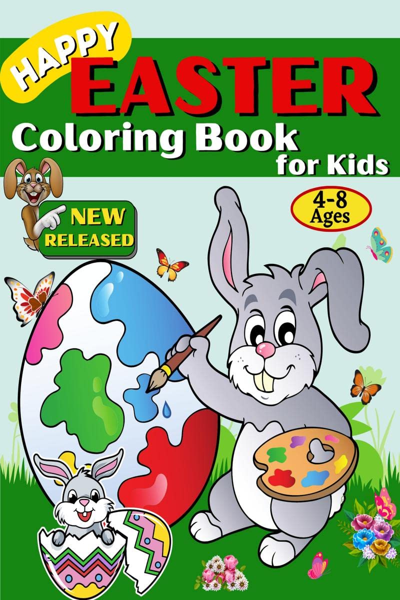 Happy Easter Coloring Book for Kids 48 Ages : A Fun Coloring Book for Girls and Boys with Cute Easter Day Things Such As Big Ea