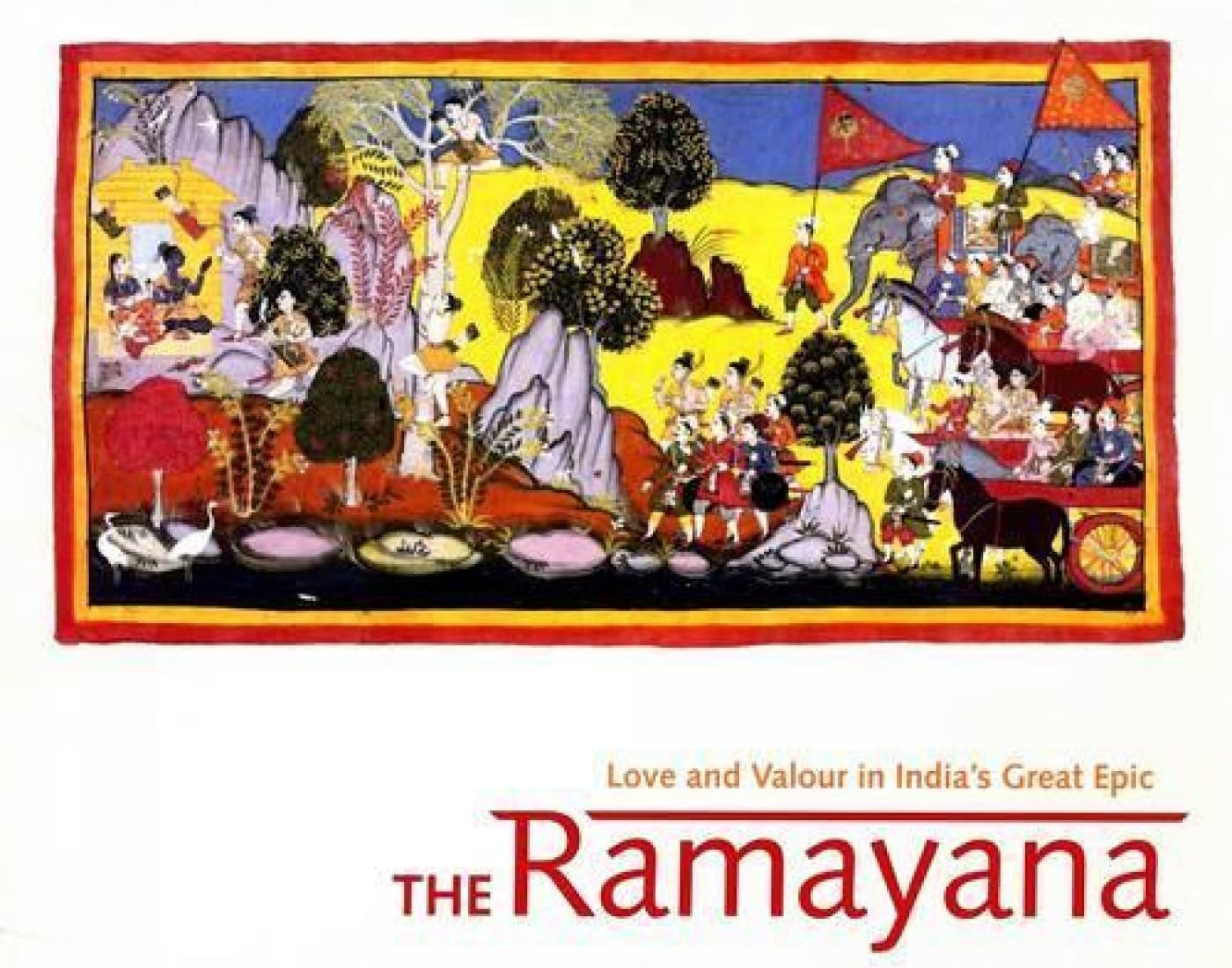 The Ramayana Love And Valour In IndiaS Great Epic