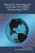 Manual For Extracting Unit Level Data From NssoS Survey Using Stata