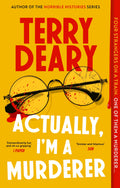 Actually, Im A Murderer: A gripping murder mystery from the multimillioncopy bestselling author (The Actually Murders)