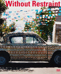 Without Restraint: Works Of Mexican Artists From The Daros Latin America Collection