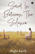 SAID IN BETWEEN THE SILENCE