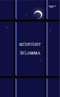 Midnight Dilemma