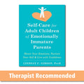 SelfCare for Adult Children of Emotionally Immature Parents: Honor Your Emotions, Nurture Your Self, and Live with Confidence