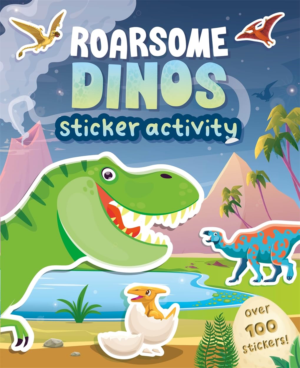 Igloo Books Roarsome Dinos (Sticker activity book with over 100 stickers).