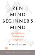 Zen Mind, Beginners Mind: 50th Anniversary Edition