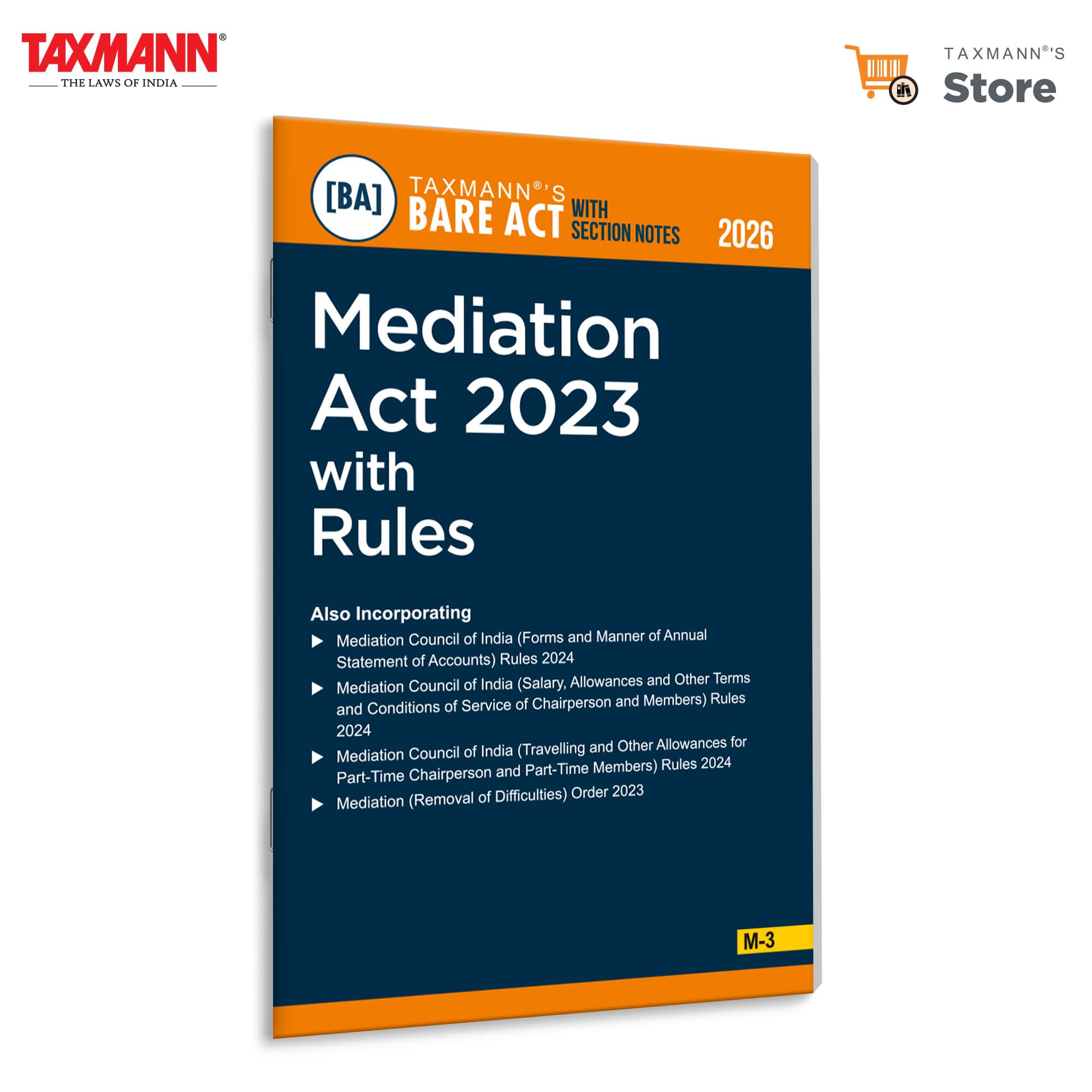Taxmanns Mediation Act 2023 with Rules [Bare Act with Section Notes]  Consolidating Indias Mediation FrameworkStatutory Pr