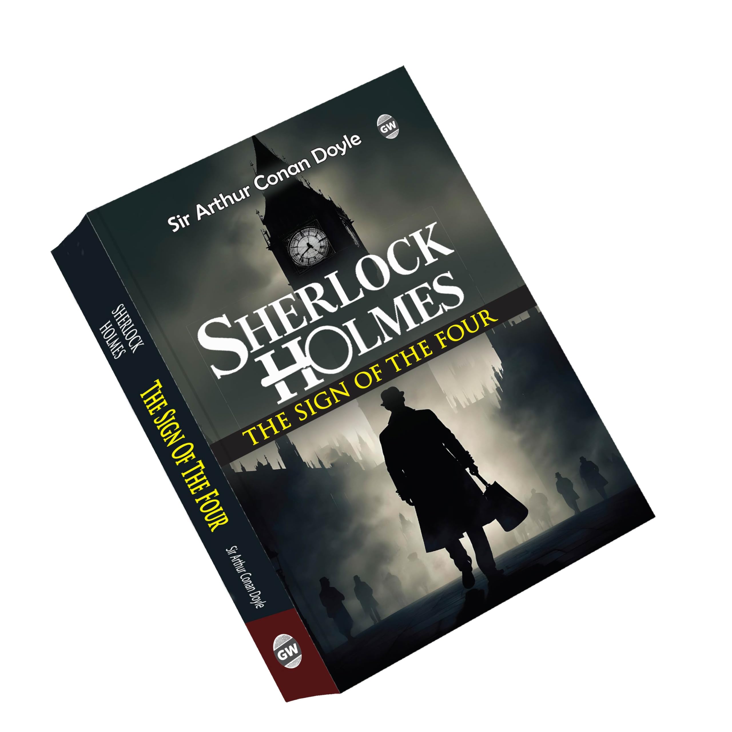 Sherlock Holmes  The Sign of Four (Paperback) : Legendary Crime Classic, Thrilling Tale of Mystery and Intrigue, Famous Detecti