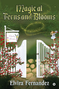 Magic At Ferns And Blooms