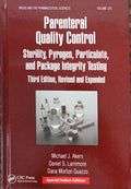 Parenteral Quality Control Sterlity Pyrogen Particulate And Package Integrity Testing 3Ed Revised And Expanded Vol 125