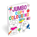 Jumbo Copy Colouring Book 4|Early Learning ChildrenS Copy Colouring Book