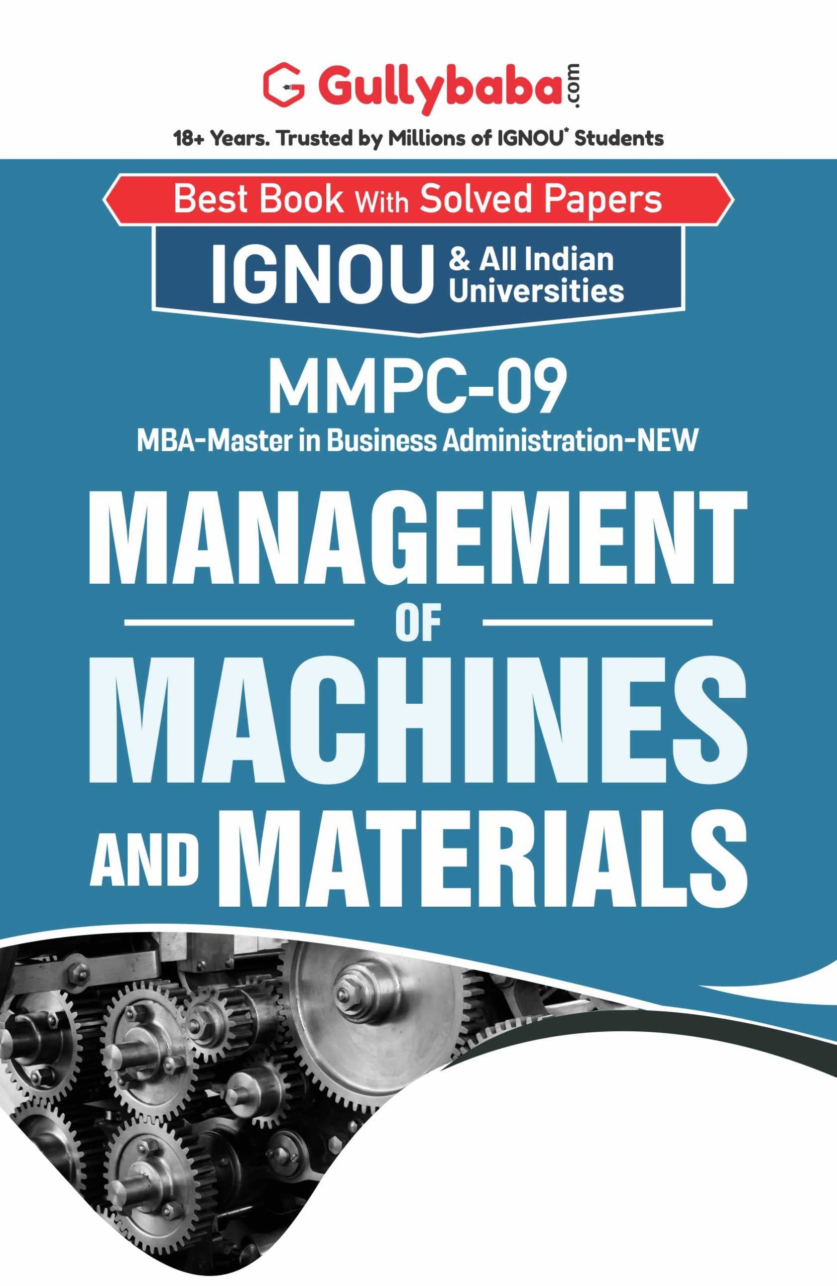 Gullybaba IGNOU CBCS MBA (New) 2nd Sem MMPC09 Management of Machines and Materials in English
