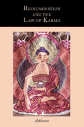 Reincarnation And The Law Of Karma: A Study Of The OldNew WorldDoctrine Of Rebirth And Spiritual Cause And Effect