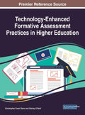 TechnologyEnhanced Formative Assessment Practices in Higher Education (Advances in Higher Education and Professional Developmen