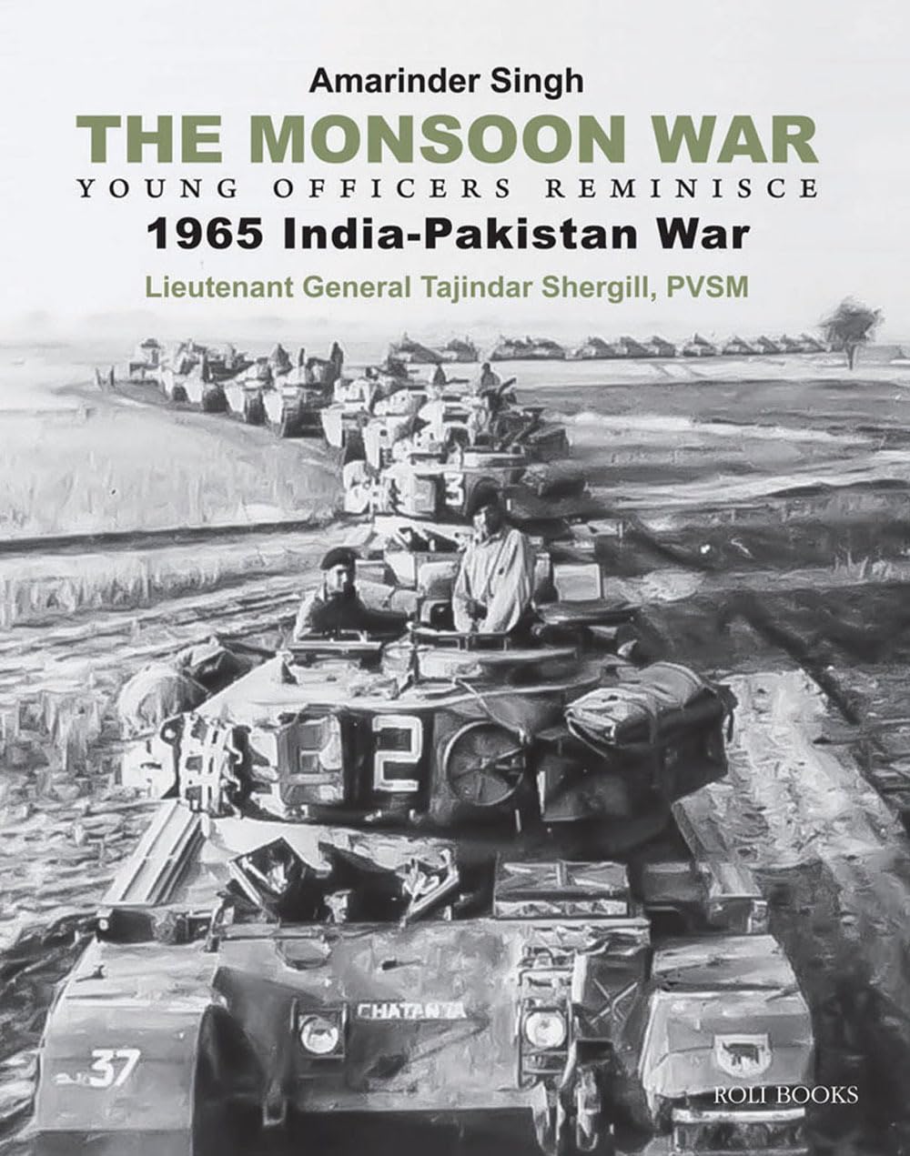 Monsoon War: Young Officers Reminisce: 1965 IndiaPakistan War