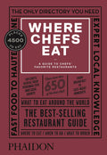 Where Chefs Eat: A Guide to Chefs Favorite Restaurants