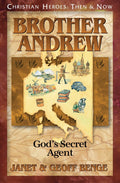 Brother Andrew: Gods Secret Agent (Christian Heroes: Then & Now)