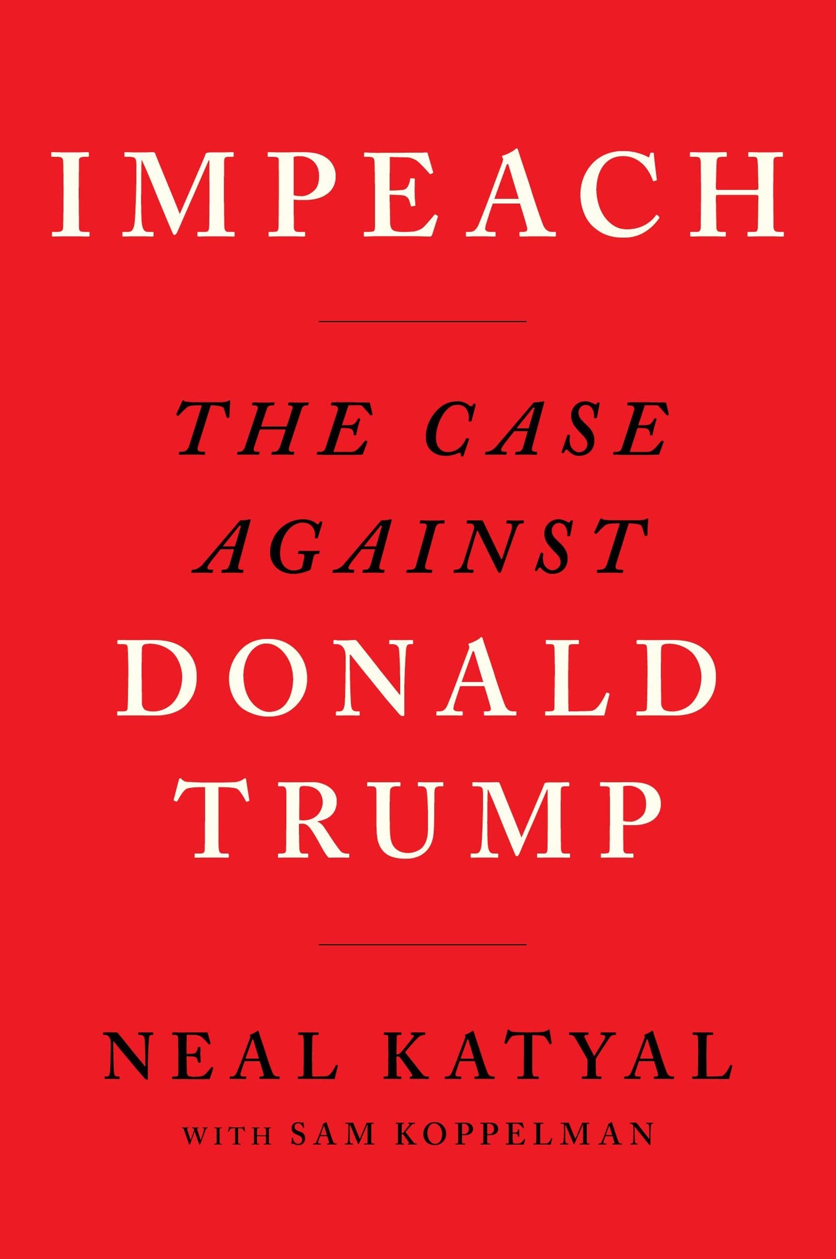 Impeach The Case Against Donald Trump